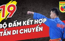 Tinh hoa võ Việt - Tập 19: Bộ đấm kết hợp tấn