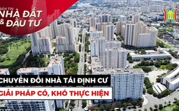 Bản tin Nhà đất và đầu tư | 06/05/2025