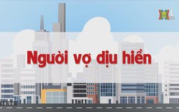 Người vợ dịu hiền | Chuyện quanh ta | tập 163 | 06/10/2023