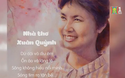 Góc nhìn khác về chữ 'Tình' trong thơ Xuân Quỳnh
