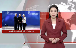 Khi châu Âu phải bất đắc dĩ 'cầm cờ' | Nhìn ra thế giới | 07/03/2025