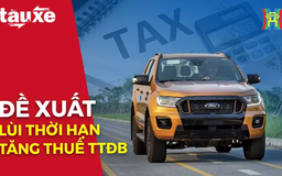 Đề xuất lùi tăng thuế tiêu thụ đặc biệt với xe pickup | Bản tin Tàu và Xe | 07/04/2025