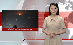 Bùng nổ xung đột Ấn Độ - Pakistan | Nhìn ra thế giới | 07/05/2025