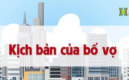Kịch bản của bố vợ | Chuyện quanh ta | tập 68 | 06/08/2023