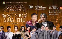 Chương trình nghệ thuật 'Hà Nội Concert - Nỗi nhớ mùa thu'