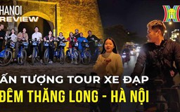 Ấn tượng tour xe đạp 'Đêm Thăng Long – Hà Nội' | Hà Nội Reviews | 08/12/2023