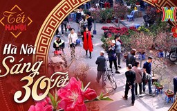Hà Nội sáng 30 Tết | Tết Giáp Thìn 2024