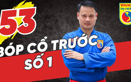 Tinh hoa võ Việt - Tập 53: Bóp cổ trước số 1