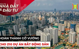 Bản tin Nhà đất và đầu tư | 10/01/2025