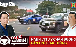 Talk Cabin: Hành vi tự ý chặn đường, cản trở giao thông | Bản tin Tàu và Xe | 10/05/2025