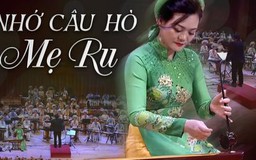 Độc tấu đàn bầu: Nhớ câu hò mẹ ru