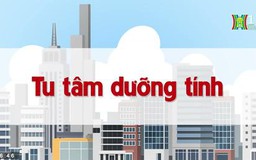 Tu tâm dưỡng tính | Chuyện quanh ta | tập 73 | 08/08/2023