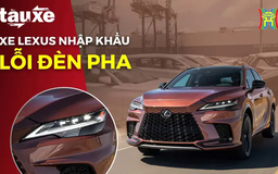 Ô tô Lexus nhập khẩu bị lỗi bộ phản xạ đèn pha | Bản tin Tàu và Xe | 12/02/2025