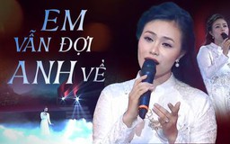 Em vẫn đợi anh về