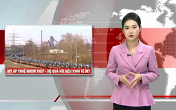 Mỹ áp thuế nhôm thép và hệ lụy với nền kinh tế | Nhìn ra thế giới | 14/03/2025
