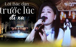 Lời bác dặn trước lúc đi xa