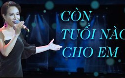 Còn tuổi nào cho em