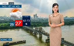 Dự báo thời tiết tối | 14/04/2025