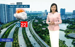 Dự báo thời tiết tối | 16/03/2025
