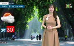 Dự báo thời tiết ngày 17/04/2023