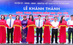 Đông Anh: Khởi công và khánh thành 6 công trình trường học