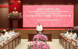 Tổng Bí thư làm việc với Ban Thường vụ Thành ủy Hà Nội