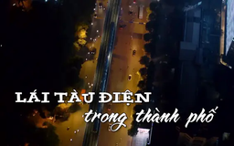 Lái tàu điện trong thành phố | Nhịp sống Hà Nội | 16/06/2025