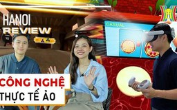 Thế giới ảo - Trải nghiệm thật | Hà Nội Review | 16/07/2023