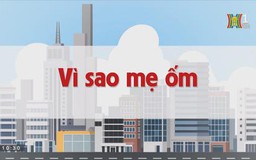 Vì sao mẹ ốm? | Chuyện quanh ta | tập 181 | 16/10/2023