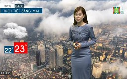 Dự báo thời tiết ngày 18/02/2023