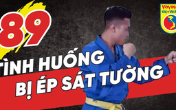 Tinh hoa võ Việt - Tập 89: Tình huống bị giữ hai tay ép sát vào tường