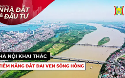 Bản tin Nhà đất và đầu tư | 17/05/2025