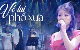Về lại phố xưa