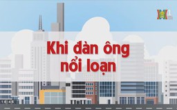 Khi đàn ông nổi loạn | Chuyện quanh ta | tập 184 | 17/10/2023