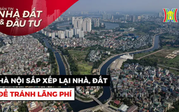 Bản tin Nhà đất và đầu tư | 18/03/2025