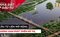 Bản tin Nhà đất và đầu tư | 19/05/2025