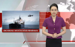 Căng thẳng Nga - NATO về tàu chở dầu trên biển Baltic | Nhìn ra thế giới | 19/05/2025
