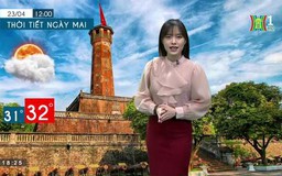 Dự báo thời tiết ngày 23/04/2023