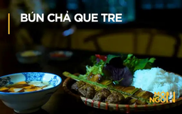 Bún chả que tre | Món ngon ở Hà Thành | 22/05/2025