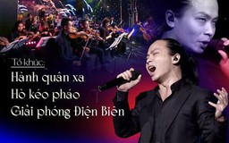 Tổ khúc: Hành quân xa - Hò kéo pháo - Giải phóng Điện Biên