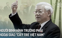 Người định hình trường phái ngoại giao ‘cây tre Việt Nam’