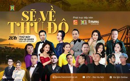 Chương trình nghệ thuật 'Sẽ về Thủ đô'