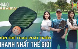 Môn thể thao gây 'nghiện' pickleball có gì hấp dẫn? | Hà Nội Reviews | 23/02/2024