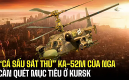 'Cá sấu sát thủ' Ka-52M càn quét mục tiêu ở Kursk