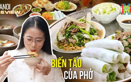 Biến tấu của phở Hà Nội: Ăn là mê! | HANOI Review | 23/03/2025