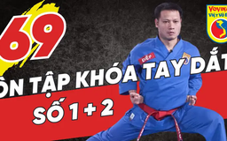 Tinh hoa võ Việt - Tập 69: Ôn tập khóa tay dắt lối 1 và 2