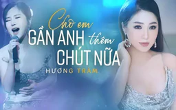 Cho em gần anh thêm chút nữa