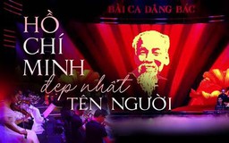 Hồ Chí Minh đẹp nhất tên Người