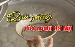 Quà sáng của người Hà Nội | Người Hà Nội | 25/05/2025