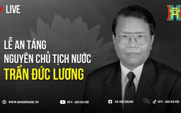 Lễ an táng nguyên Chủ tịch nước Trần Đức Lương